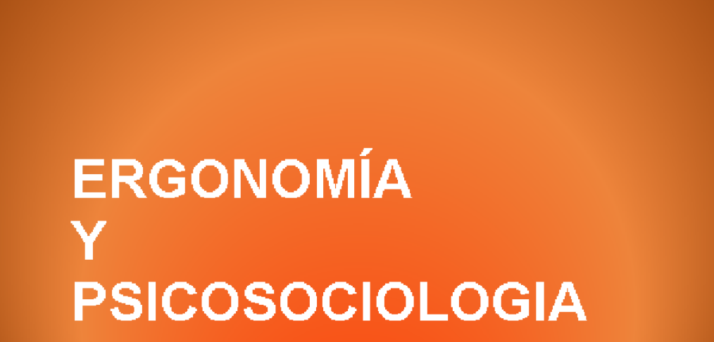 ergonomia y psicosociologia